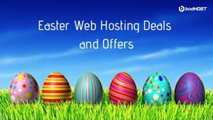 Easter Web Hosting Deals and Offers from bodHOST