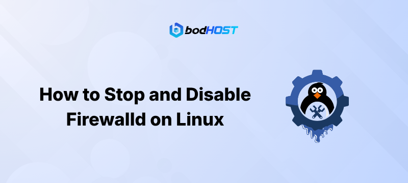 How to Stop and Disable Firewalld on Linux