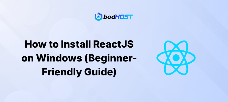 How to Install ReactJS on Windows (Beginner-Friendly Guide)