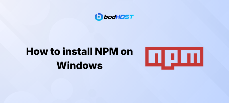 How to install NPM on Windows
