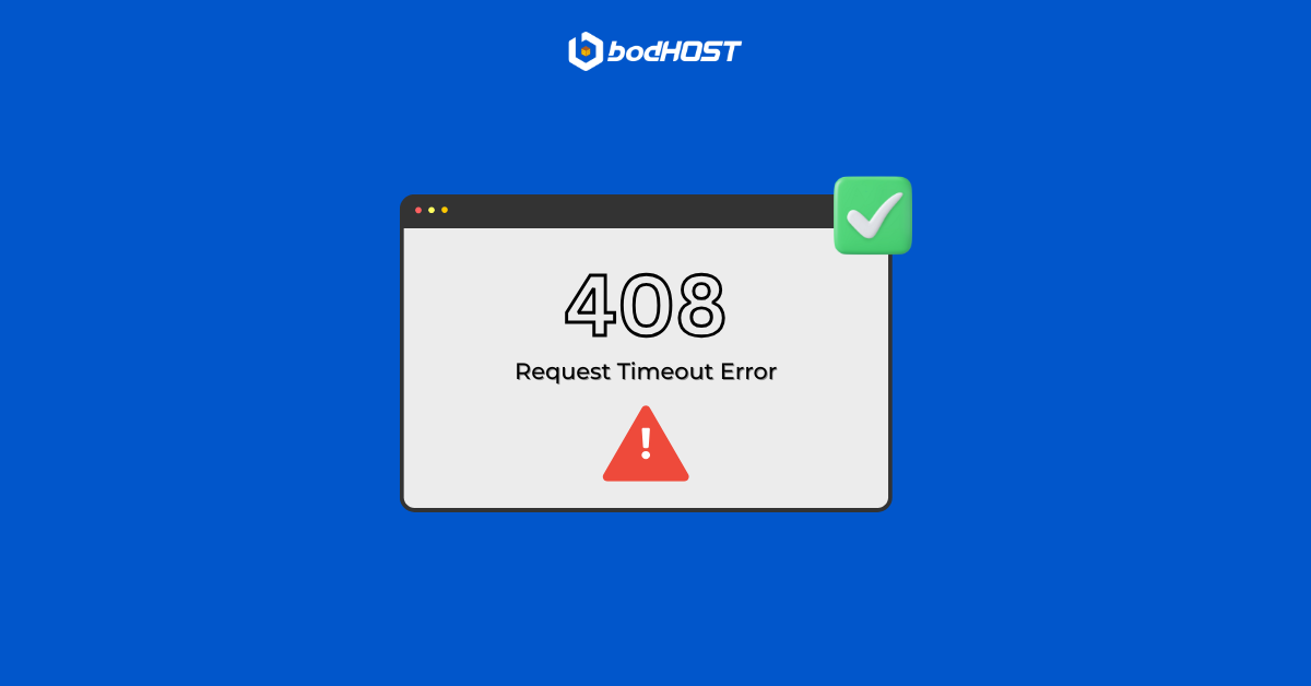 How to Fix 408 Request Timeout Error