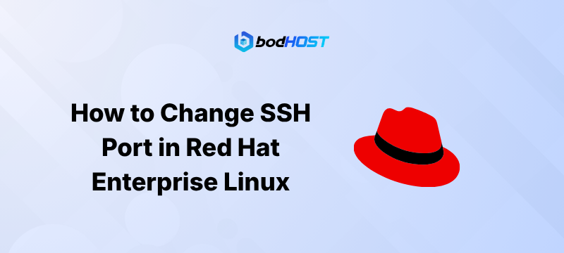 How to Change SSH Port in Red Hat Enterprise Linux