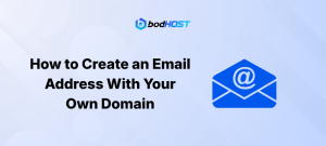 How to Create an Email Address With Your Own Domain