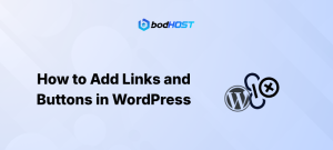 How to Add Links and Buttons in WordPress