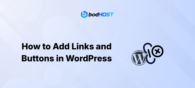 How to Add Links and Buttons in WordPress