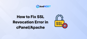 How to Fix SSL Revocation Error in cPanel/Apache
