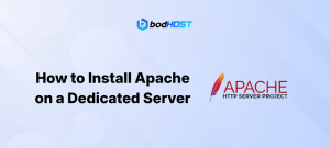 How to Install Apache on a Dedicated Server