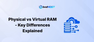 Physical vs Virtual RAM - Key Differences Explained