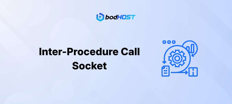 Inter-Procedure Call Socket