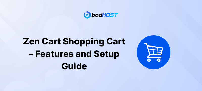 Zen Cart Shopping Cart – Features and Setup Guide