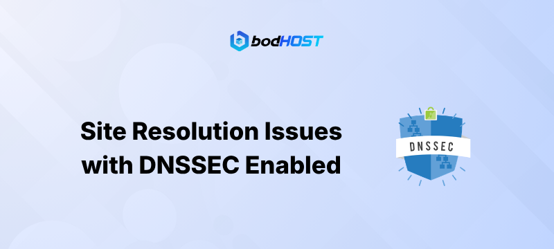 Site Resolution Issues with DNSSEC Enabled