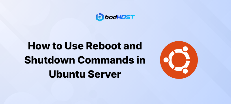 How to Use Reboot and Shutdown Commands in Ubuntu Server