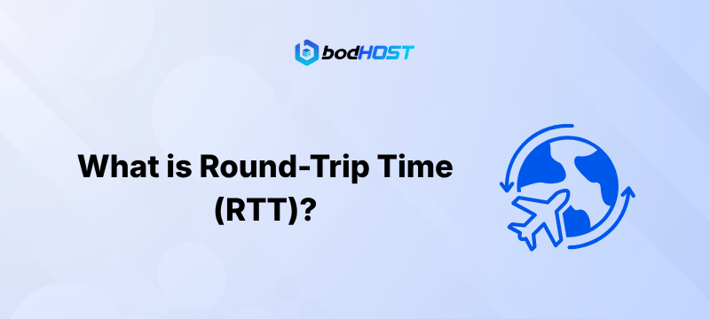 What is Round-Trip Time (RTT)?