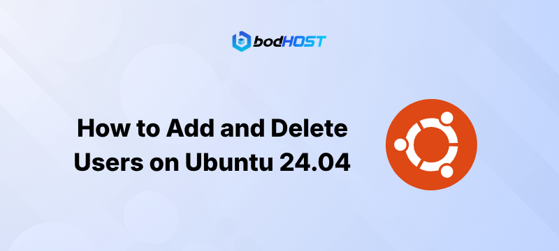 How to Add and Delete Users on Ubuntu 24.04
