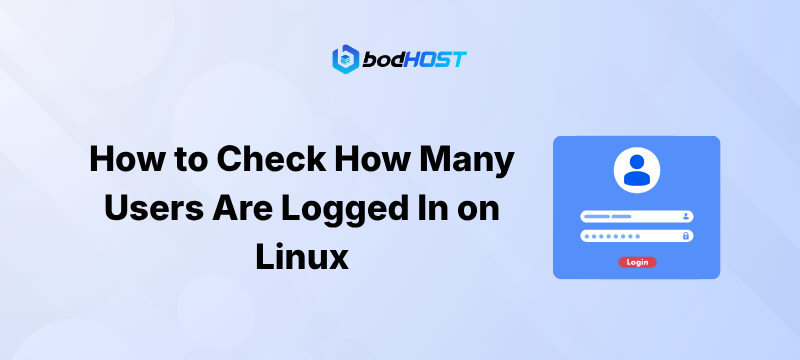 How to Check How Many Users Are Logged In on Linux